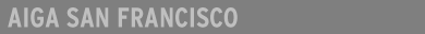 AIGA San Francisco